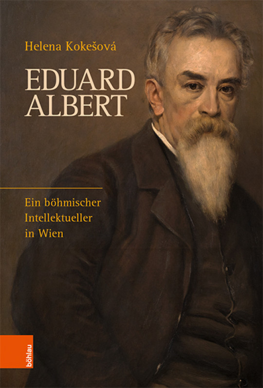 Buchpräsentation | Helena Kokešová: Eduard Albert. Ein böhmischer Intellektueller in Wien