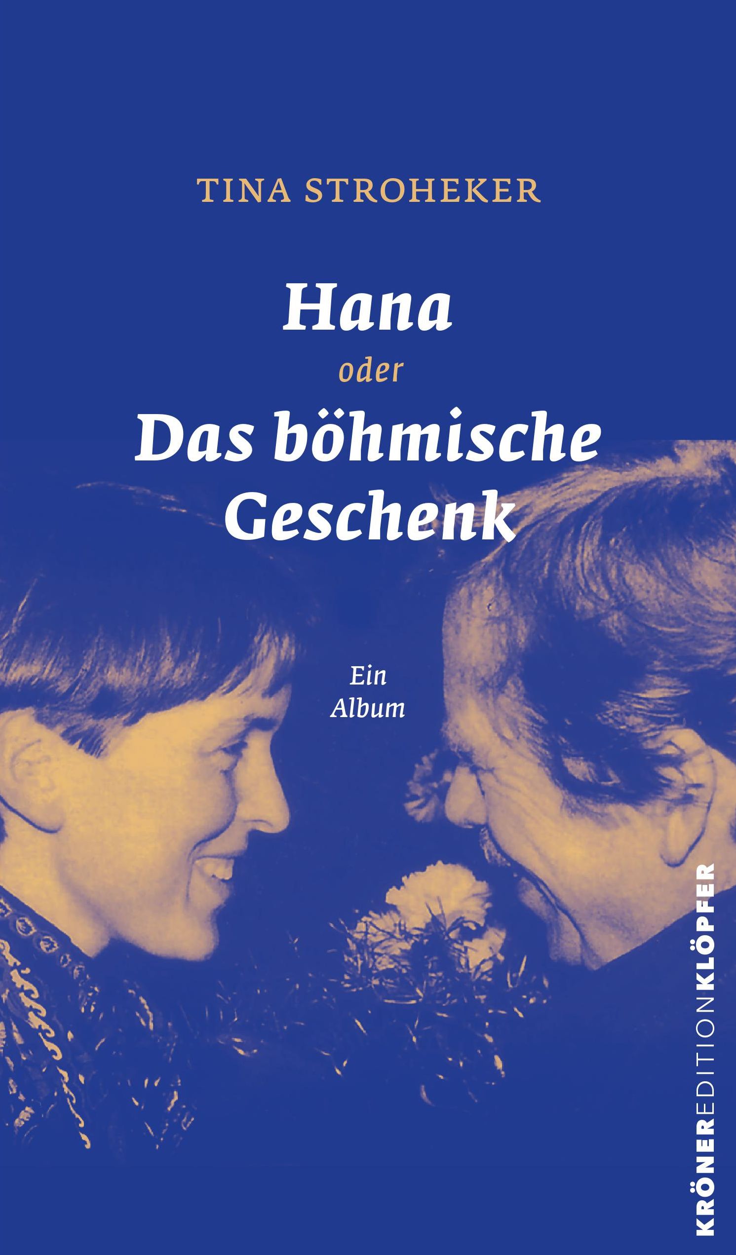 Autorinnenlesung | Tina Stroheker: „Hana oder Das böhmische Geschenk. Ein Album